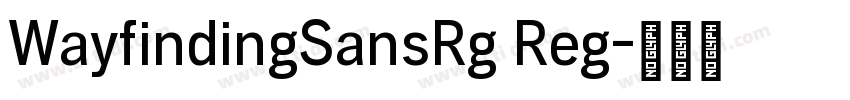 WayfindingSansRg Reg字体转换